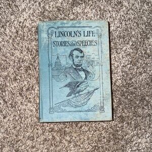 Lincoln's Life: Stories and Speeches - Blue Hardcover Book
